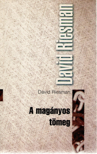 David Riesman - A mag�nyos t�meg