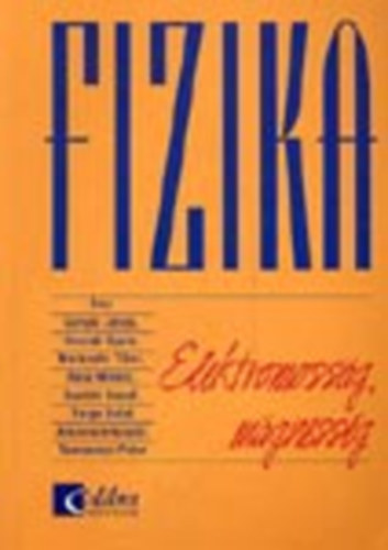 Fizika - Elektromoss�g, m�gnesess�g