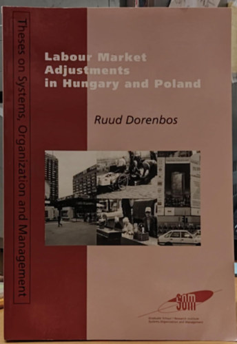 Labour Market Adjustments in Hungary and Poland (Munkaer-piaci alkalmazkods Magyarorszgon s Lengyelorszgban)