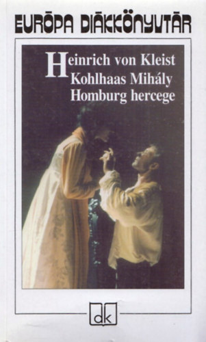 Kohlhaas Mihly - Homburg hercege