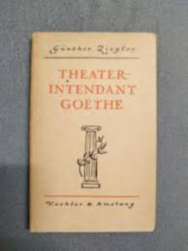 G�nther Ziegler - Theaterintendant Goethe