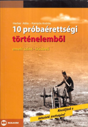 10 prbarettsgi trtnelembl - Emelt szint - rsbeli