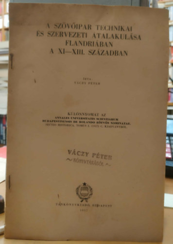 A sz�v�ipai technikai �s szervezeti �talakul�sa Flandri�ban a XI-XIII. sz�zadban