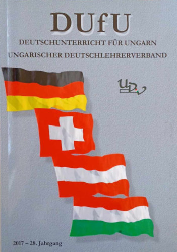 DUFU: Deutschunterricht f�r Ungarn 2017 - 28. Jahrgang
