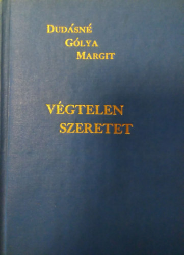 Dudsn Glya Margit - Vgtelen szeretet