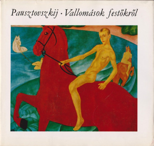 Pausztovszkij - Vallomsok festkrl