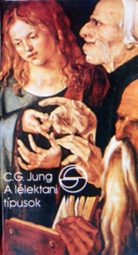 Carl Gustav Jung - A l�lektani t�pusok �ltal�nos le�r�sa (M�rleg)