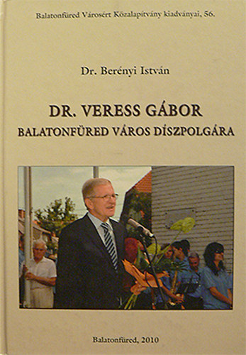 Dr. Veress Gbor Balatonfred dszpolgra