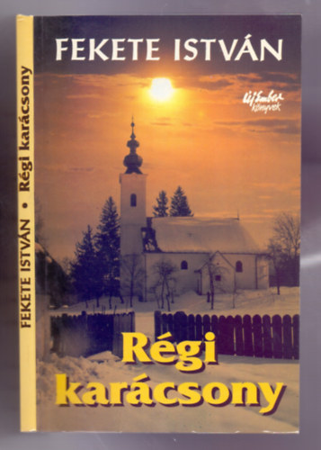 Fekete Istvn - Rgi karcsony