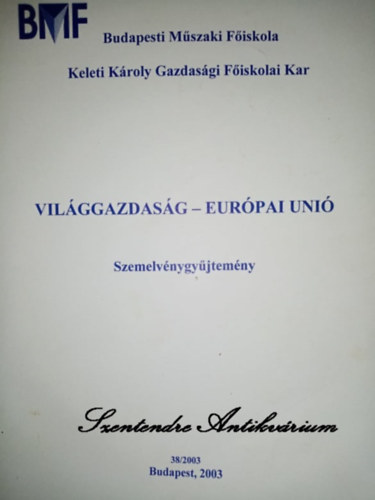 Vilggazdasg-Eurpai Uni - szemelvnygyjtemny 38/2003