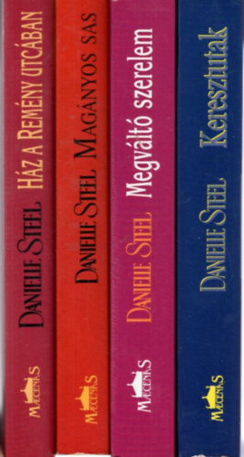 4 db Danielle Steel: Keresztutak + Megvlt szerelem + Magnyos sas + Hz a Remny utcban