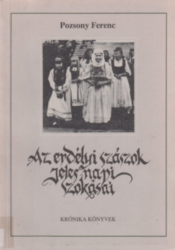 Az erd�lyi sz�szok jeles napi szok�sai