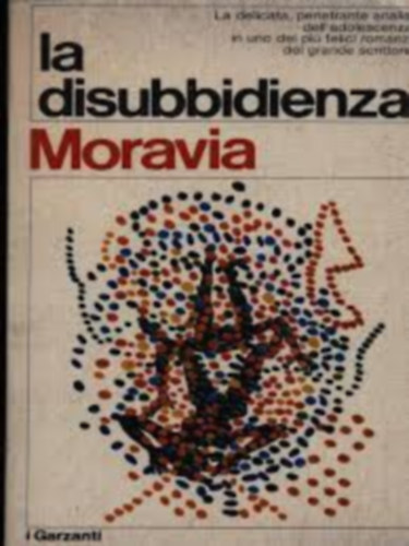 Alberto Moravia - La disubbidienza