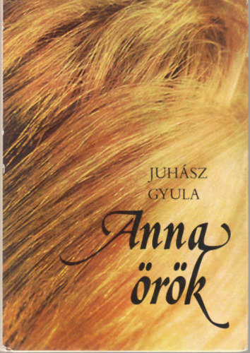 Juh�sz Gyula - Anna �r�k