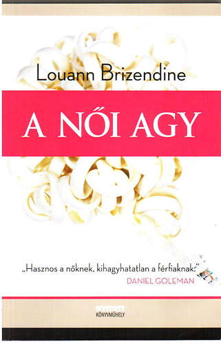 Louann Brizendine - A ni agy