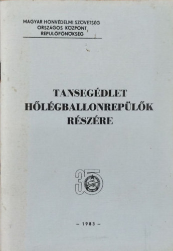 Kastly Sndor - Tansegdlet hlgballonreplk rszre - Lgijrmismeret