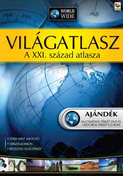 Vilgatlasz - A XXI. szzad atlasza (+ ajndk CD s DVD)