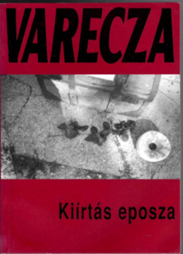 Ki�rt�s eposza - V�diratversfolyam (dedik�lt)