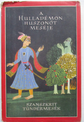 A hulladmon huszont mesje (szanszkrit tndrmesk)