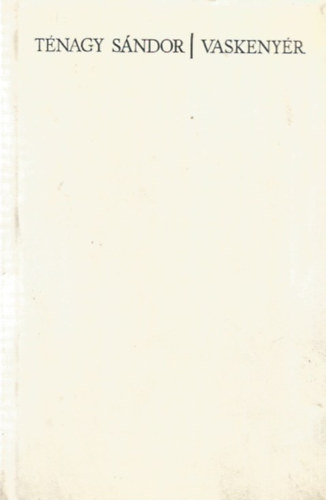 T�nagy S�ndor - Vaskeny�r