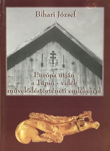 Eurpa tjn a Tpi-vidk mveldstrtneti emlkeivel
