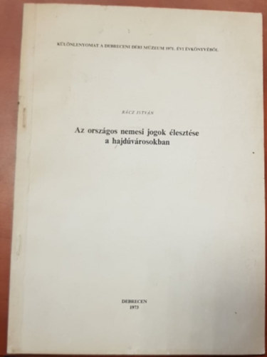 Az orsz�gos nemesi jogok �leszt�se a hajd�v�rosokban