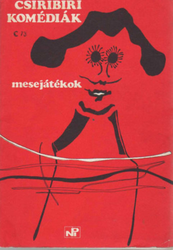 Npmvelsi Propaganda Iroda - Csiribiri komdik-mesejtkok