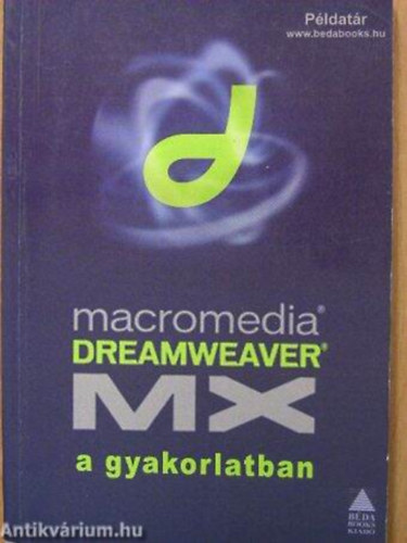 Macromedia Dremweaver MX a gyakorlatban