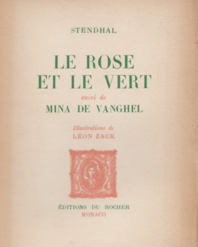 Le Rose et le Vert - suivi de - Mina de Vanghel