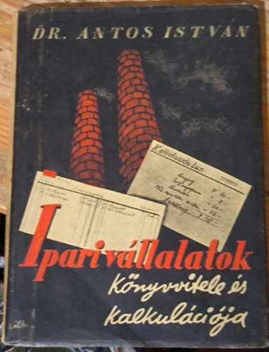 Ipari v�llalatok k�nyvvitele �s kalkul�ci�ja