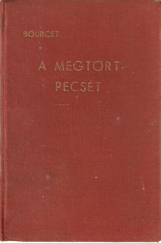 Marguerite Bourcet - A megtrt pecst