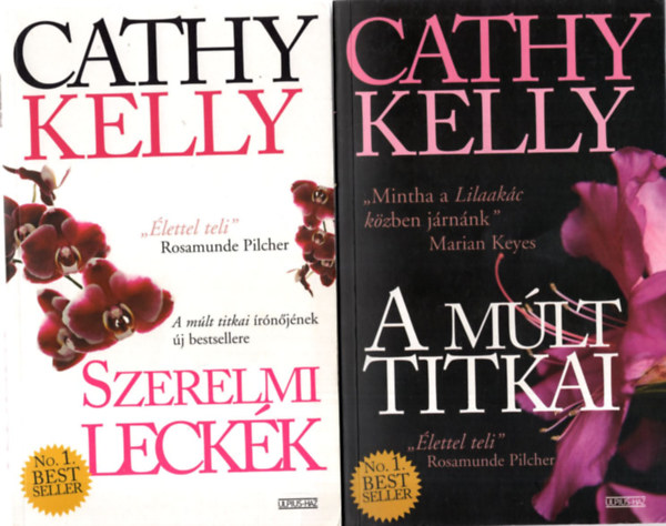 3 db Cathy Kelly regny ( egytt ) 1. A mlt titkai, 2. Szerelmi leckk, 3. Mindig s rkk