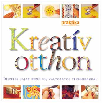 Kreatv otthon - Praktika knyvek