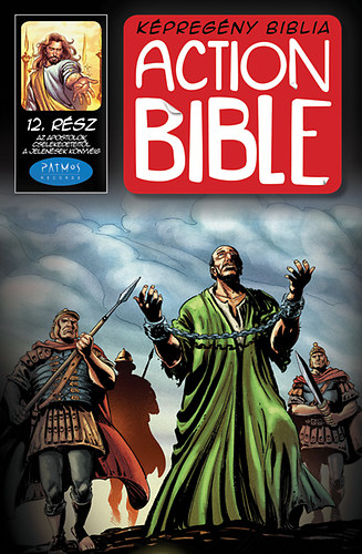 Action Bible - Kpregny Biblia - Az apostolok cselekedeteitl a jelensek knyvig - 12.Rsz