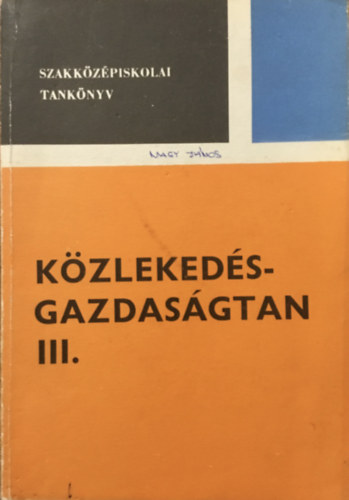 Kzlekeds-gazdasgtan III. (Szakkzpiskolai tankyv)