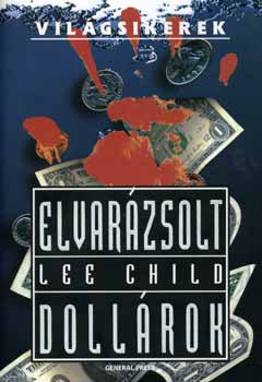 Lee Child - Elvar�zsolt doll�rok