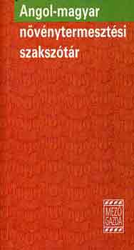 Dr. Petrikás; Lavotháné N.É. - Angol-magyar növénytermesztési szakszótár