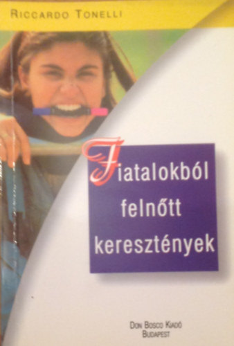 Fiatalokbl felntt keresztnyek