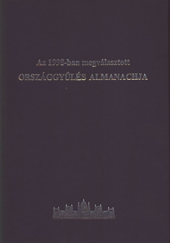 Marelyn Kiss J�zsef  (szer.) - Az 1998-ban megv�lasztott orsz�ggy�l�s almanachja