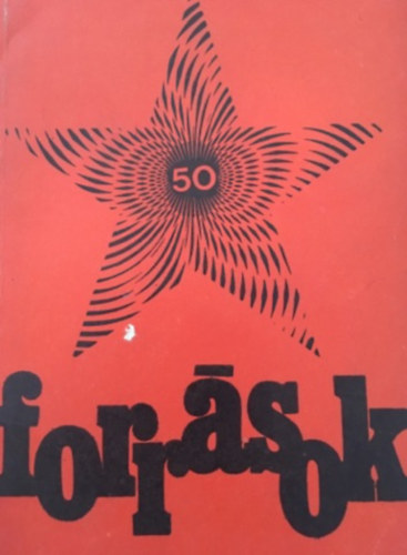 Erds Ferenc - Forrsok...Segdanyag a KMP, a kommunista ifjsgi mozgalom s a Magyar Tancskztrsasg megalakulsa 50. vforduljnak megnneplshez
