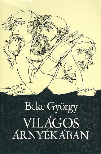 Beke Gyrgy - Vilgos rnykban