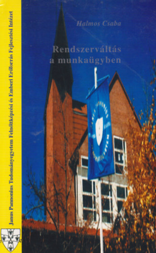 Rendszervlts a munkagyben