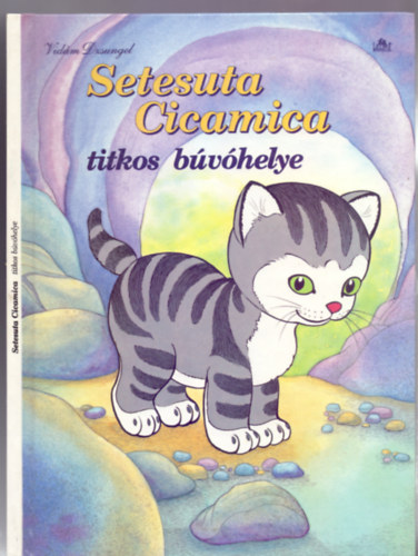 Setesuta Cicamica titkos bvhelye (Shy Little Kitten's Secret Place)