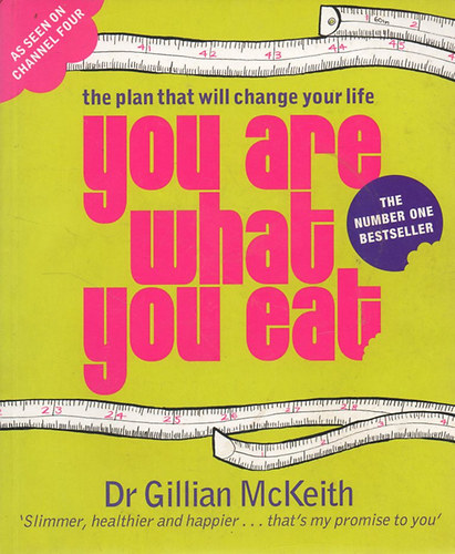 Dr. Gillian McKeith - You are what you eat