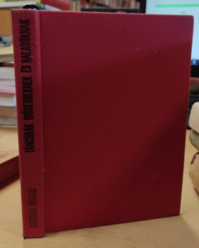 T�nc�r�k id�sebbeknek �s halad�knak