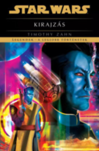 Star Wars: Kirajzs - Legendk - a legjobb trtnetek