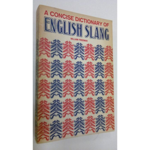 A Concise Dictionary of English Slang