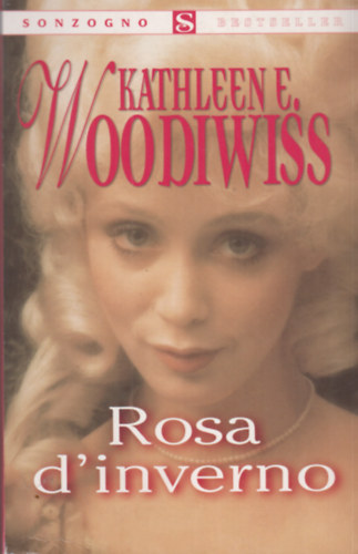 Kathleen E. Woodiwiss - Rosa d'inverno