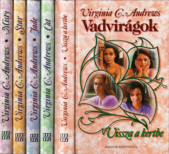 Virginia C. Andrews - Vadvirgok I-V.