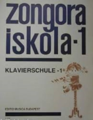 Zongoraiskola 1. Kezd�knek (Klavierschule F�r Anf�nger)